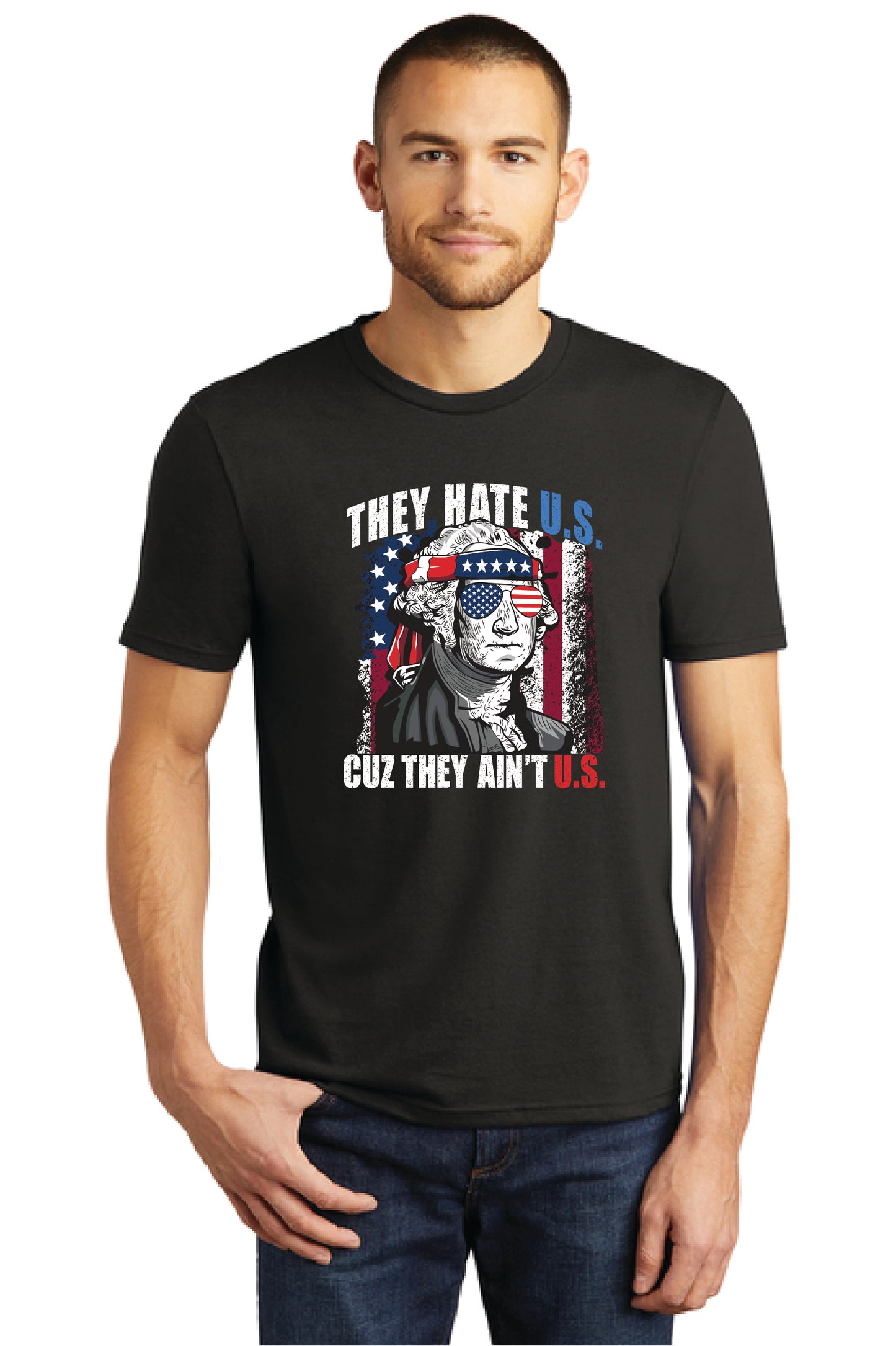 THEY HATE U.S. CUZ THEY AINT U.S. DM130 District ® Perfect Tri ® Tee 20