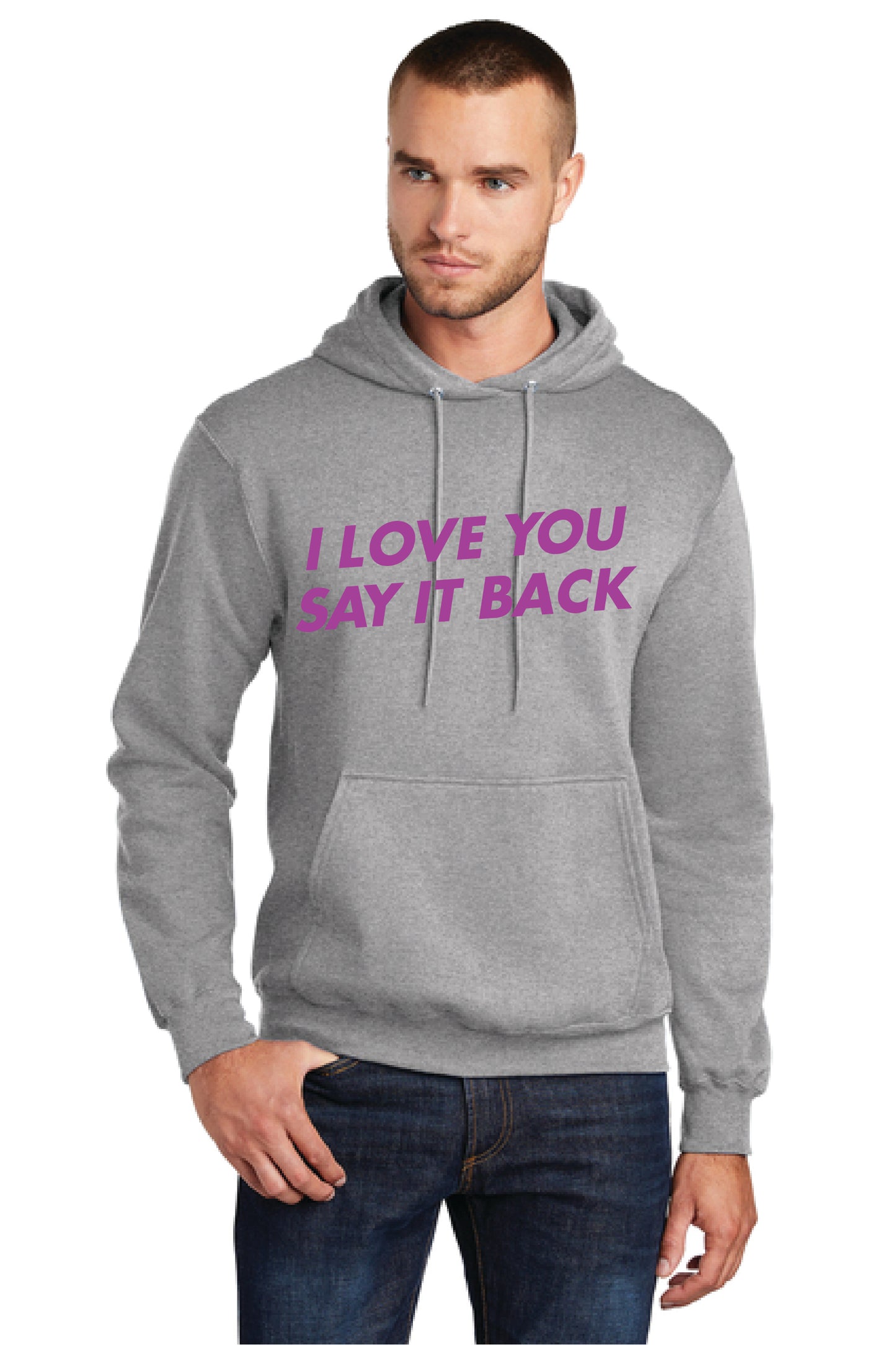 I LOVE YOU SAY IT BACK PC78H Port & Company® Core Fleece Pullover Hooded Sweatshirt KK-23