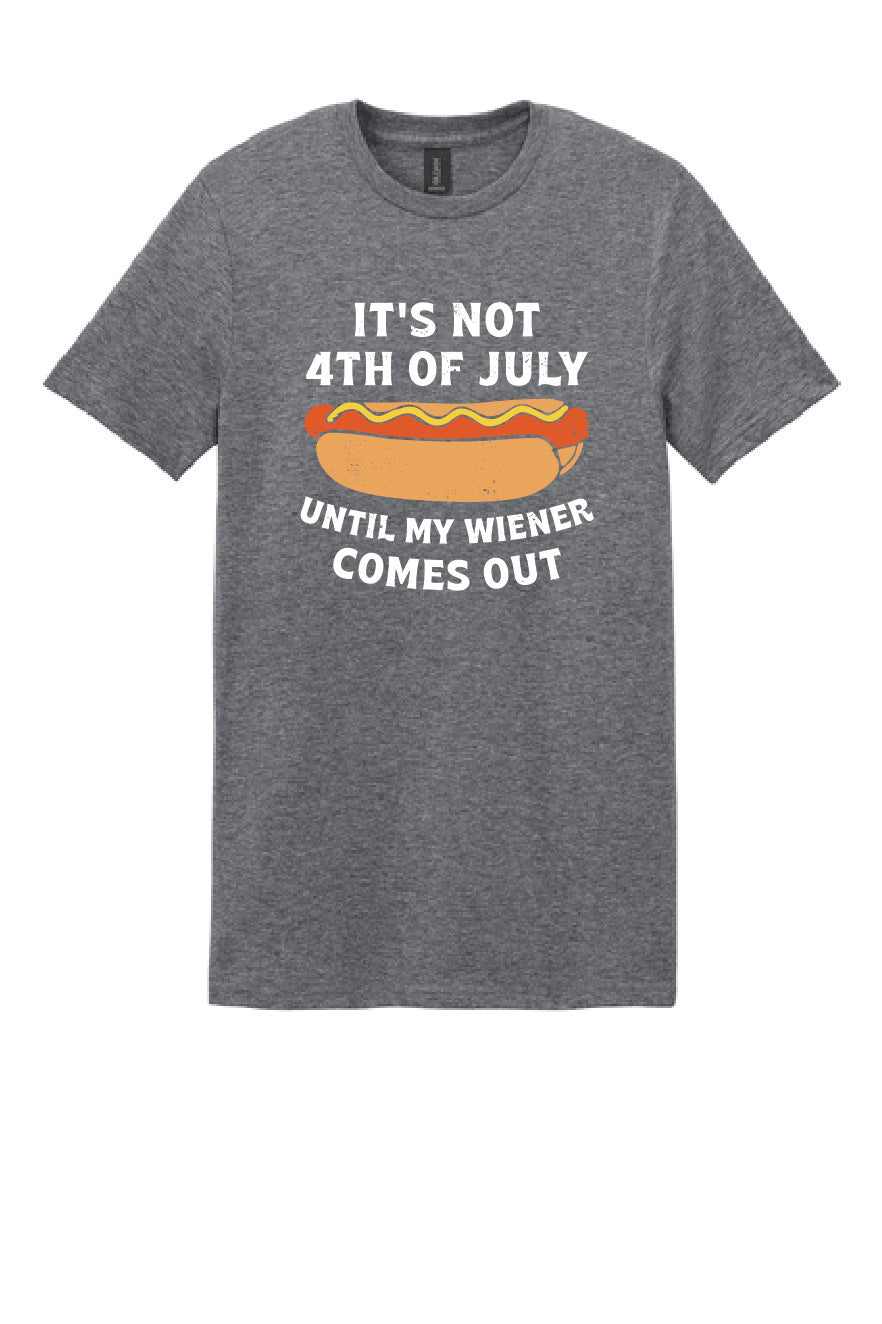ITS NOT THE 4TH TILL MY WEINER COMES OUT Gildan Softstyle® T-Shirt Unisex Short Sleeve Tee 2