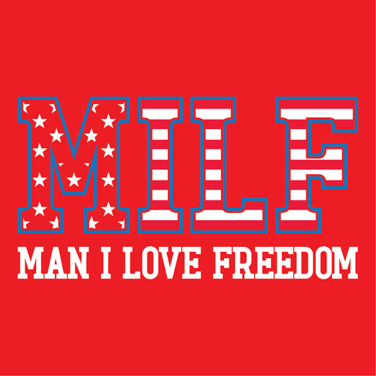 MILF MAN I LOVE FREEDOM DM130 District ® Perfect Tri ® Tee 21