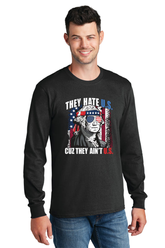 THEY HATE U.S. CUZ THEY AINT U.S. PC54LS Port & Company® Long Sleeve Core Cotton Tee 20