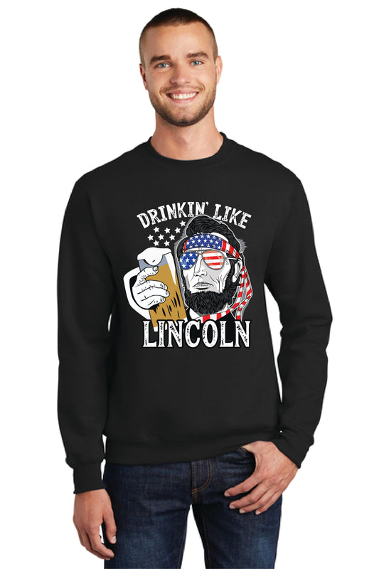 DRINKIN LIKE LINCOLN Port & Company® Core Fleece Crewneck Sweatshirt 14