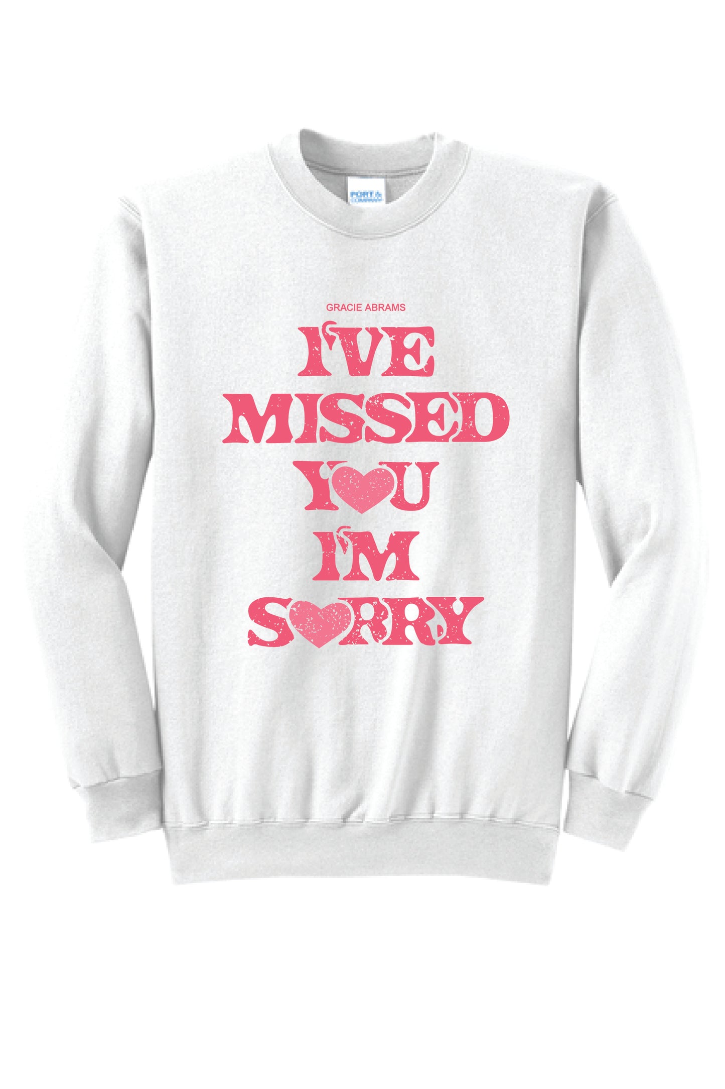 I'VE MISSED YOU I'M SORRY PC78 Port & Company® Core Fleece Crewneck Sweatshirt KK-16